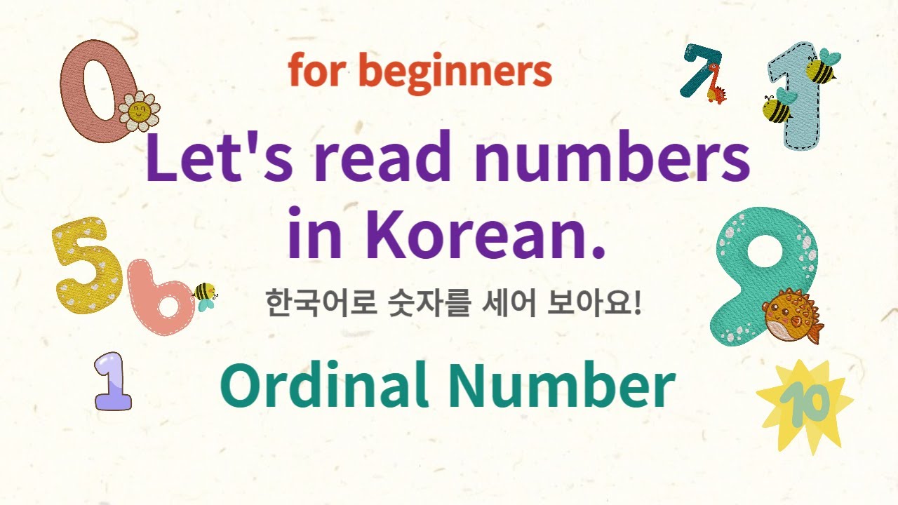 Let's Read Numbers in KOREAN- Ordinal Numbers - 서수 - 한국어 숫자 - YouTube