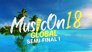 MusicOn Song Contest 18 Global - Semi-Final 1 - Recap