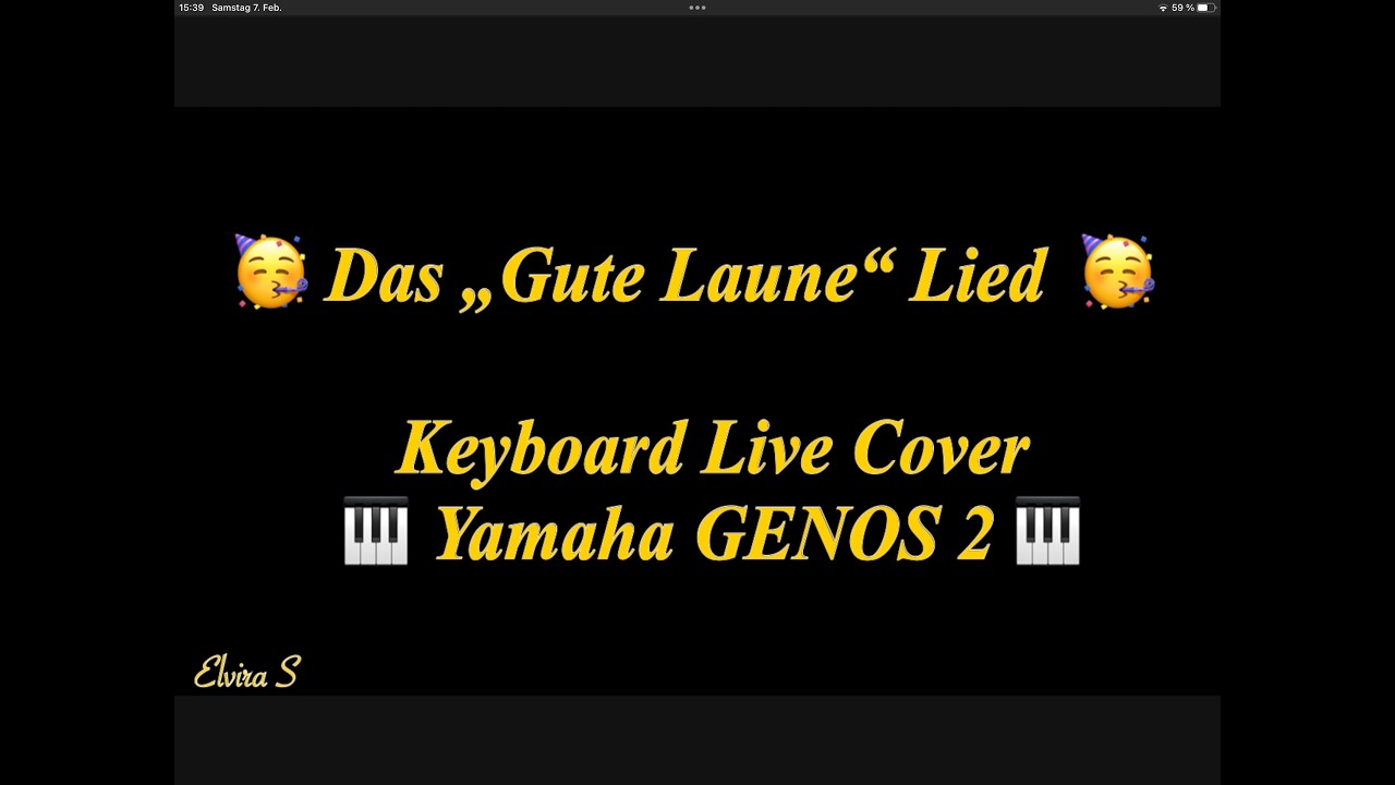 Das „ Gute Laune „ Lied - Keyboard Yamaha GENOS2 live Cover 055