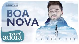 Boa Nova - Gui Rebustini Além Do Horizonte