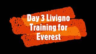 Day 3 Livigno - Training to Summit Everest
