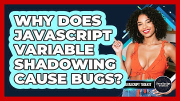 Why Does JavaScript Variable Shadowing Cause Bugs? - JavaScript Toolkit