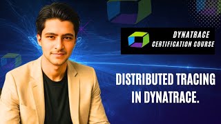Dynatrace Masterclass | Distributed Tracing in Dynatrace | Dynatrace tutorial for beginners