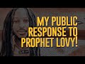 My public response to lovy l elias prophetlovy