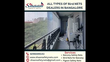 Call 8296599143 Shaan Safety Nets for All Types of Bird Safety Nets Service in Bangalore.