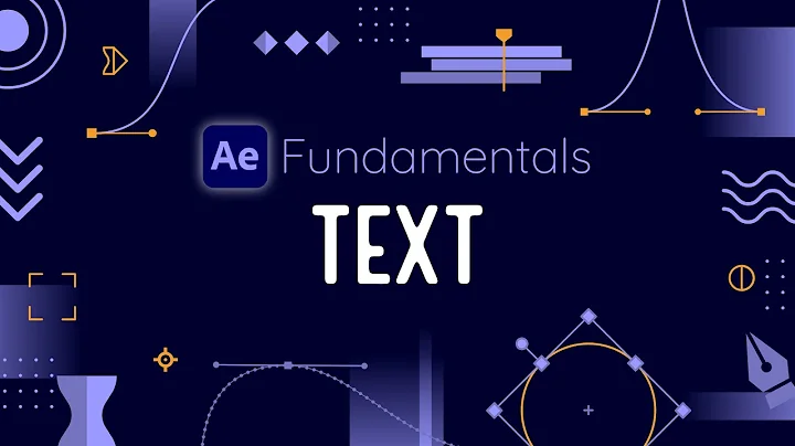 Animating Text in After Effects - AE Fundamentals