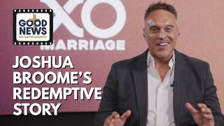 From the Adult Entertainment Industry to Following Christ | Joshua Broome's Redemption Story