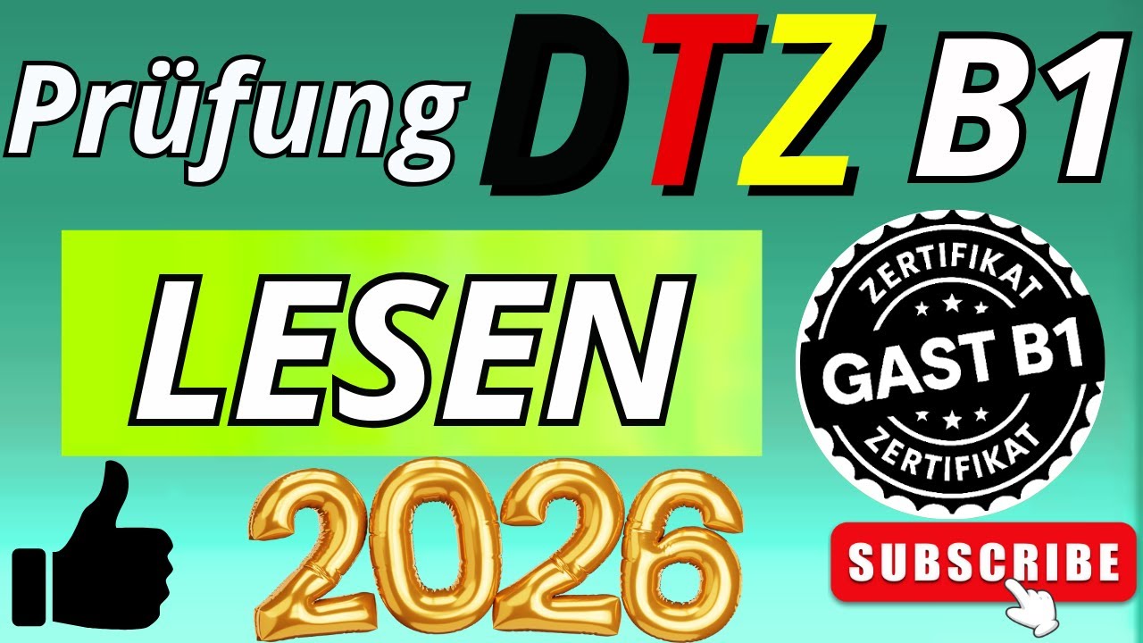 Neuste - B1 Prüfung - Lesen - G.A.S.T DTZ 2026 TEST- DTZ  Mit Lösung