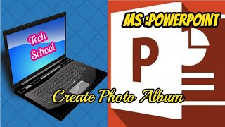 MS-PowerPoint: Create Photo Album
