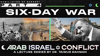 Arab Israel Conflict Part 4: Six Day War (Urdu)