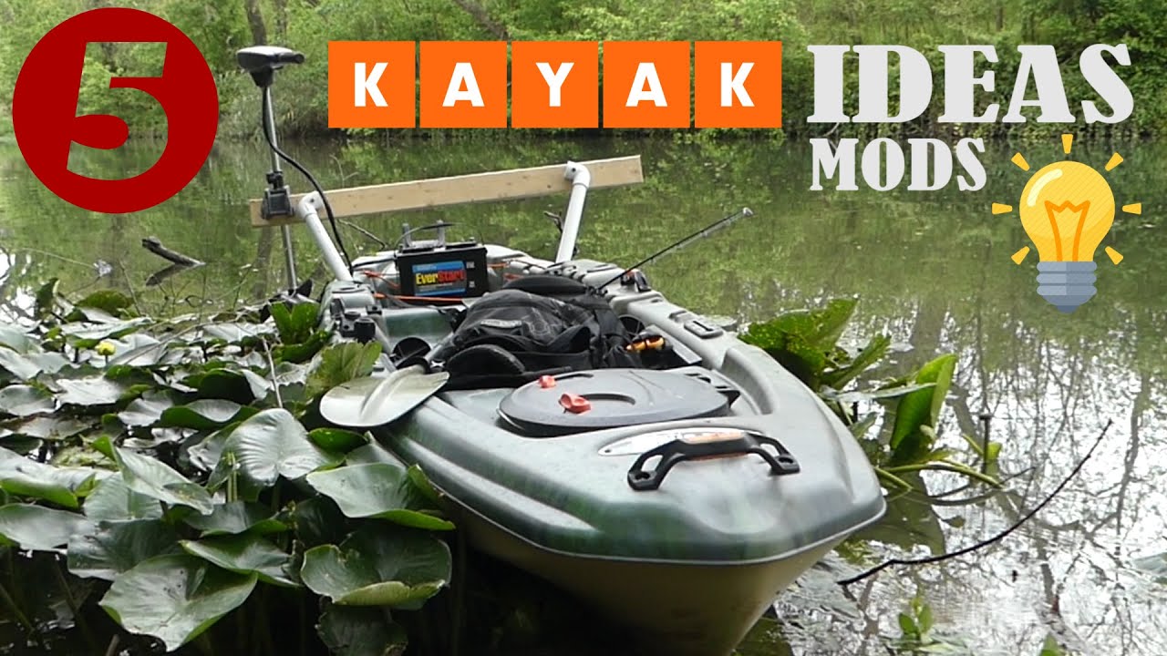 5 Kayak Fishing Setup IDEAS and Mods. DIY. 