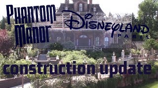 Phantom Manor Construction Update August 2018 Disneyland Paris