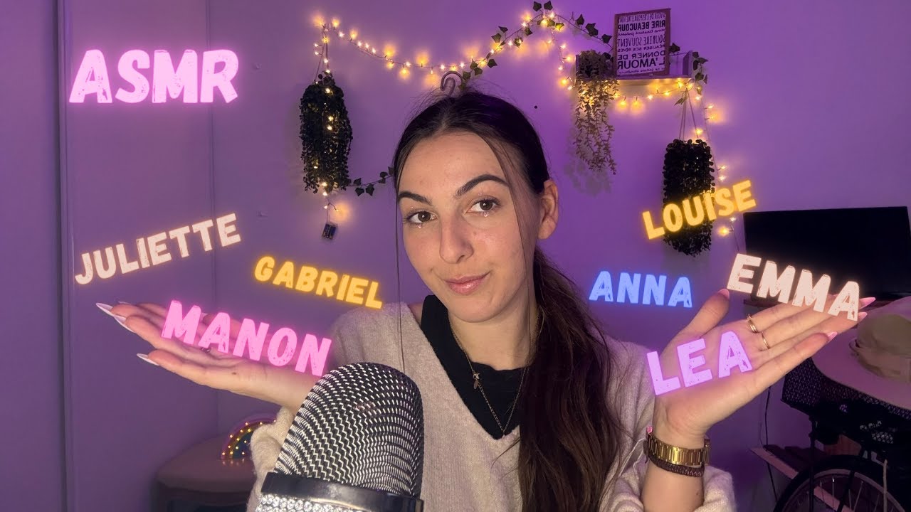 Asmr: Je chuchote vos prénoms 💋