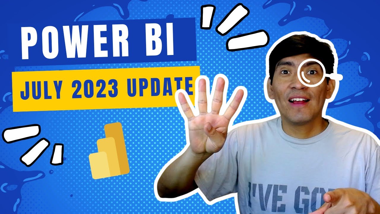 JULY 2023 Power BI Update - YouTube