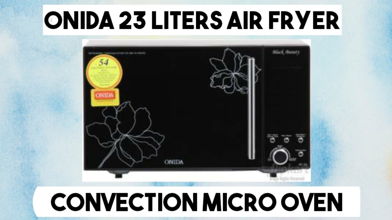 Onida 23 L Air Fryer Convection Microwave Oven YouTube