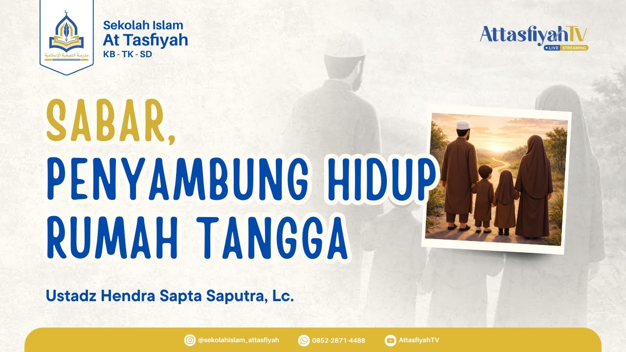 LIVE Sabar, Penyambung Hidup Rumah Tangga - Ustadz Hendra Sapta Saputra, Lc.