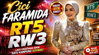 Rt5 Rw3 siapa yang mau datang ke rumah Cici Faramida