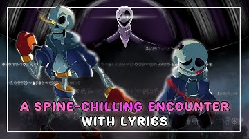 A Spine-Chilling Encounter With Lyrics | Undertale: Help From The Void