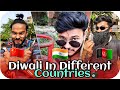 Diwali in different countries  diwali funny  aruj raghuvanshi