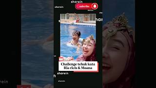 challenge tebak kata Moana &amp; ria ricis #mom #riaricis #moana #challenge #swimming #shorts #fun