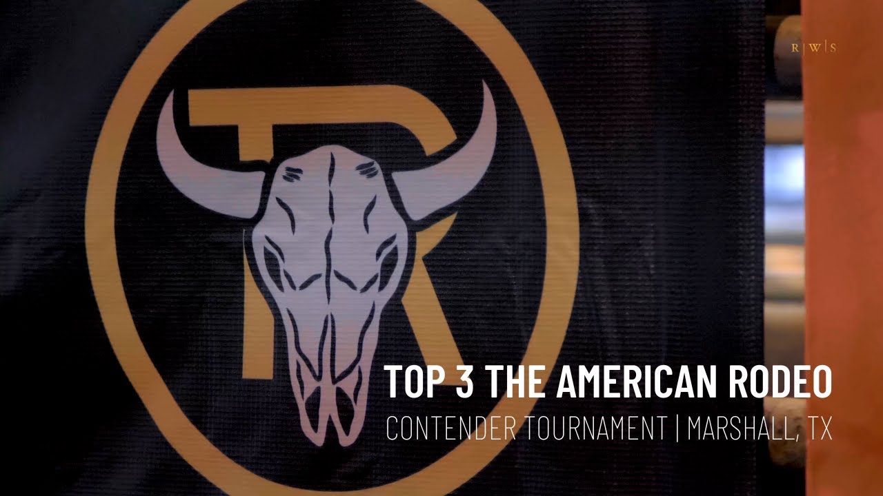 The American Rodeo Contender Tournament | Top 3 | Marshall, TX