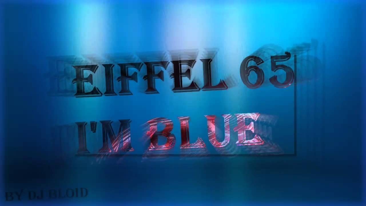 eifel 65 im blue eifel 65 im blue