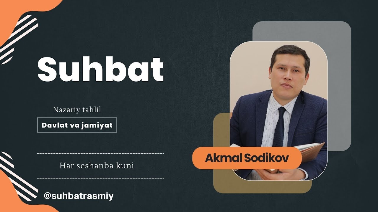 Akmal Sodiqov - Davlat va jamiyat nazariy tahlil