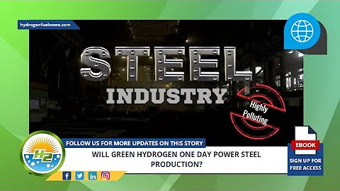 The Exciting Future of Green Hydrogen for Steel Production
