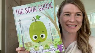 The Sour Grape Read Aloud by Jory John and Pete Oswald