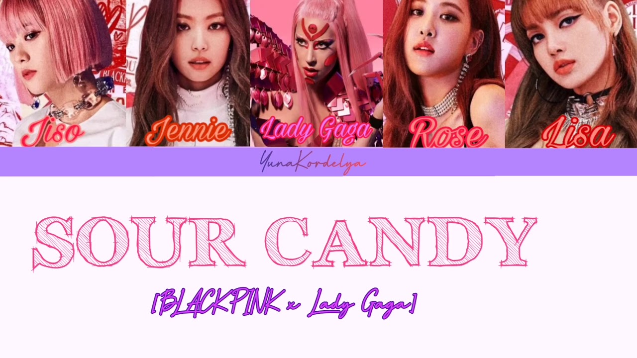 Sour Candy [BLACKPINK x Lady Gaga] lyrics//Türkçe altyazı//English Subtitles// YouTube