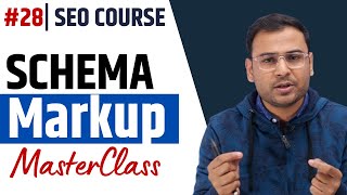Schema Markup Full Tutorial | How to Create, Verify & Upload Schema Markup | SEO Course |#28