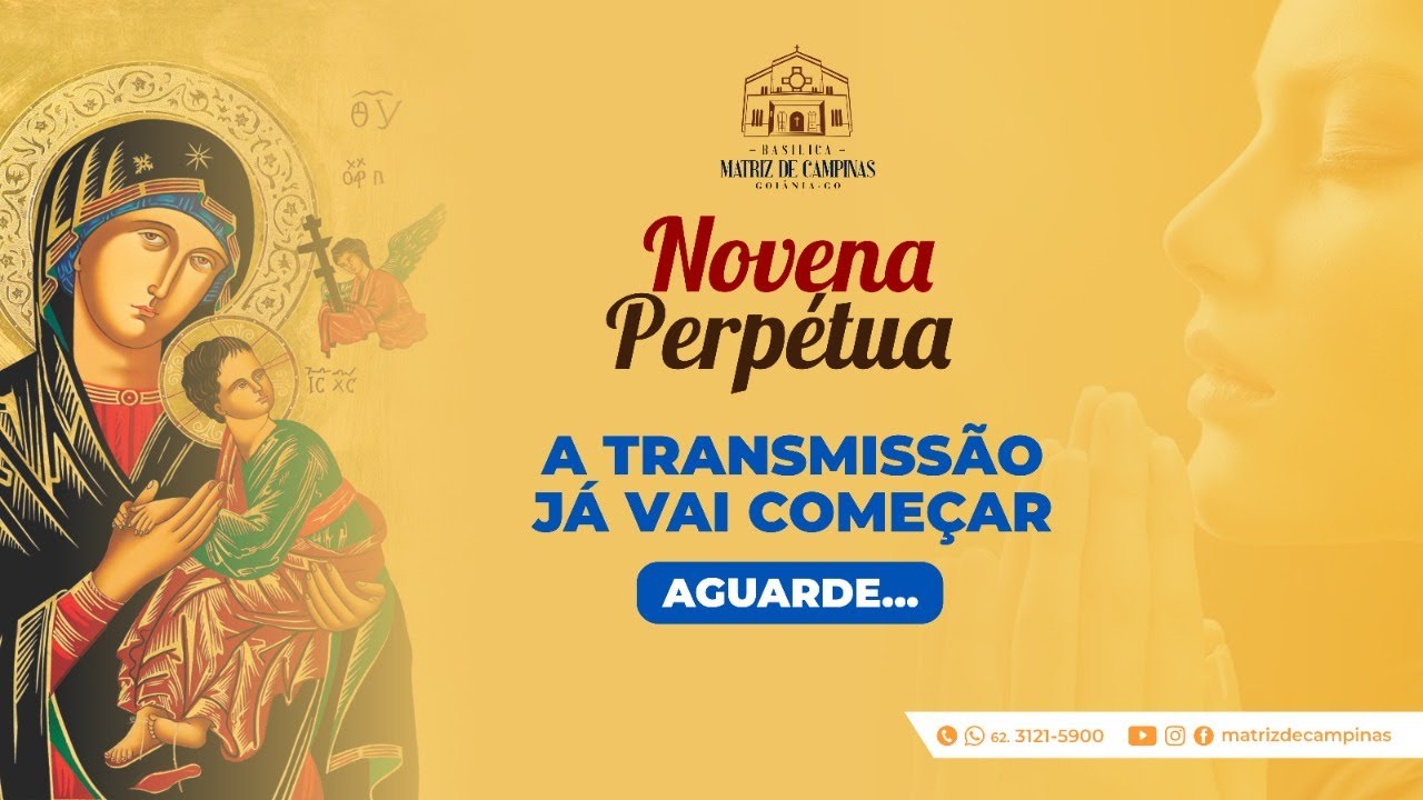 22/07/2025 - Novena de Nossa Senhora do Perpétuo Socorro - 19h