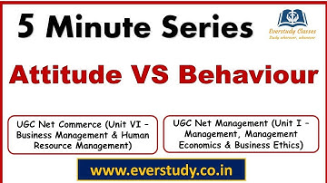Attitude vs Behaviour |  5 Minute Series | NTA UGC Net Commerce & Management