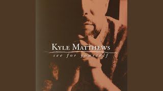 Video thumbnail of "Kyle Matthews - Been Through the Water"
