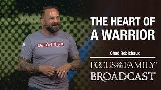 The Heart of a Warrior - Chad Robichaux