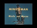 MINUTEMAN ICBM  MISSILE AND MISSION  1962 THIOKOL CORPORATE FILM 53564