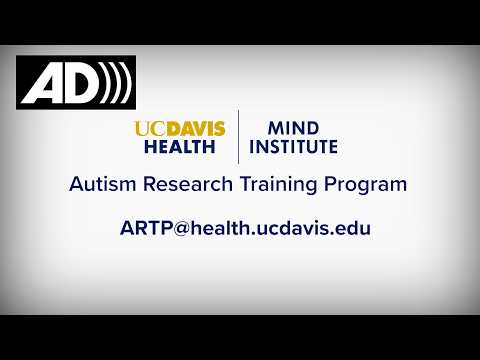 Autism Research Training Program at The UC Davis MIND Institute Audio Descriptive Version (2026)