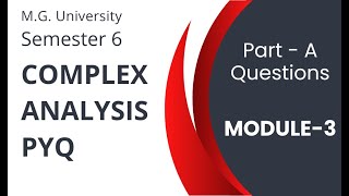 Famous Complex Analysis | PYQ | Module-3 | Part A Questions Wealth