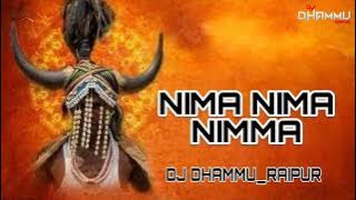 NIMA NIMA NIMMA (REMIX) DJ DHAMMU_RAIPUR