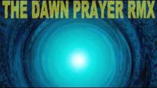 Muzak For Cages: &quot;The Dawn Prayer RMX&quot; (2004)