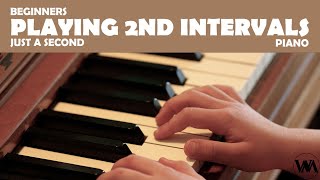 Beginners: Playing 2nd Intervals