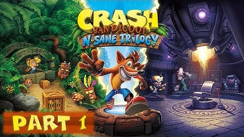 Crash 1 Intro & N. Sanity Beach Platinum Relic | Crash Bandicoot N. Sane Trilogy Playthrough Part 1