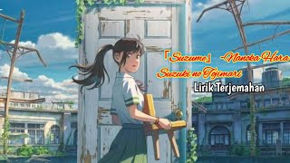 OST「Suzume」 -Nanoka Hara 《(すず OF/Suzume no Tojimari))Lyrics Video (Kan/Rom/Eng/Indo)