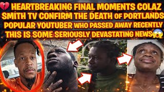 🚨 SHOCKING FINAL HOURS 💔 Colaz Smith TV Confirms Popular YouTuber Dead After Mystery Illness 😱 