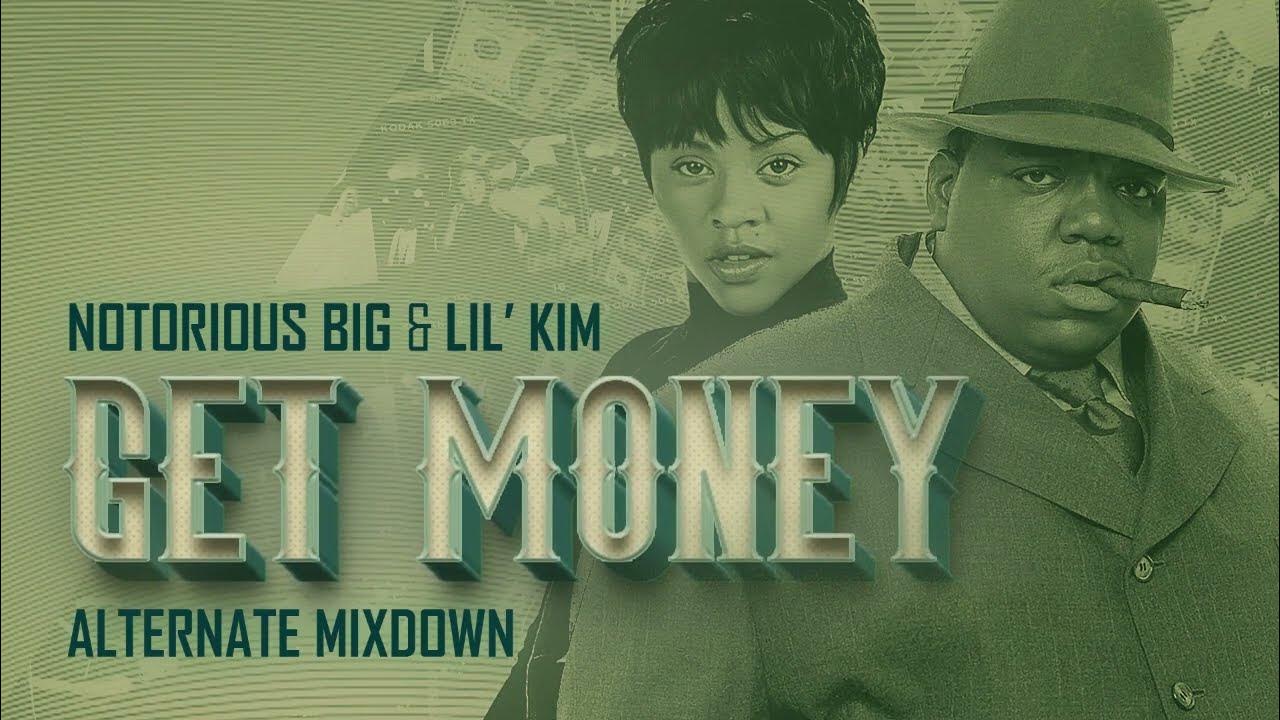Biggie Smalls Ft Lil Kim Get Money Lyrics Notorious B.I.G. & Lil' Kim - Get Money (Alternate Mixdown) - YouTube
