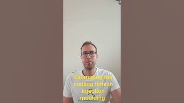 Estimating the cooling time in injection moulding I #injectionmoulding