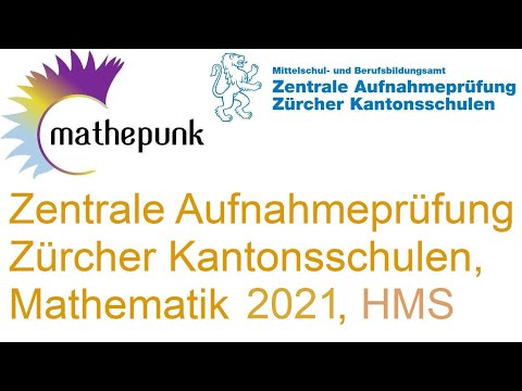 Zentrale Aufnahmeprüfung (ZAP) 2021, Zürcher Kantonsschulen, Mathematik, Handelsmittelschule (HMS)