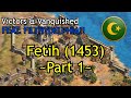 Fetih 1453  feat filthydelphia part 1  aoe2 de victors  vanquished