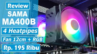 Review SAMA MA400B CPU Cooler RGB Termurah Dengan Perfoma Bagus