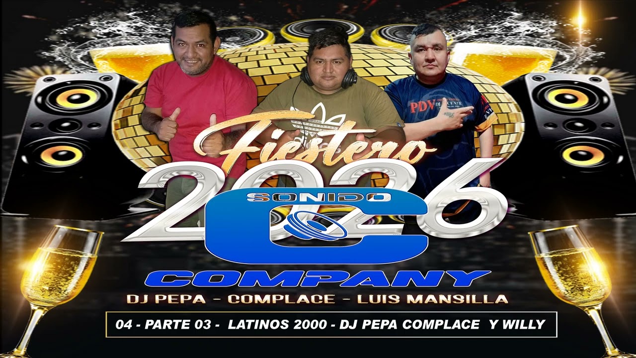 04- SONIDO COMPANY 03 -  LATINOS 2000  - DJ PEPA COMPLACE WILLY